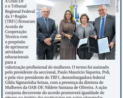 Coluna Data Venia do Correio Braziliense destaca acordo de cooperação entre OAB/DF e TRF1